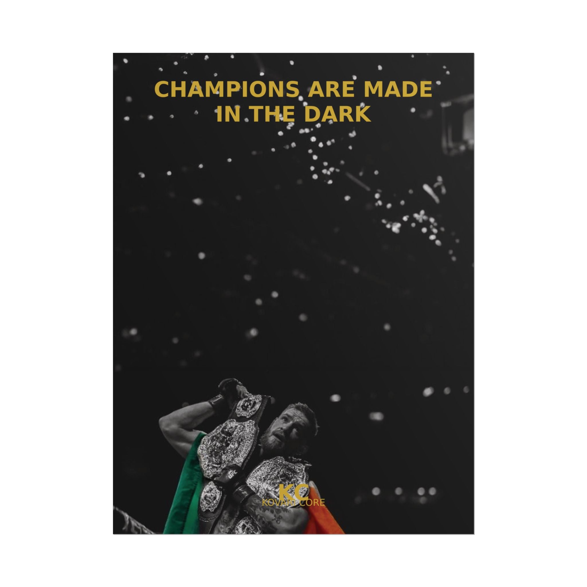 Champions are made in the dark- Kovari poster